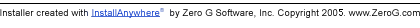 Installer created with InstallAnywhere(tm) by Zero G Software, Inc. (c)2005 www.ZeroG.com
